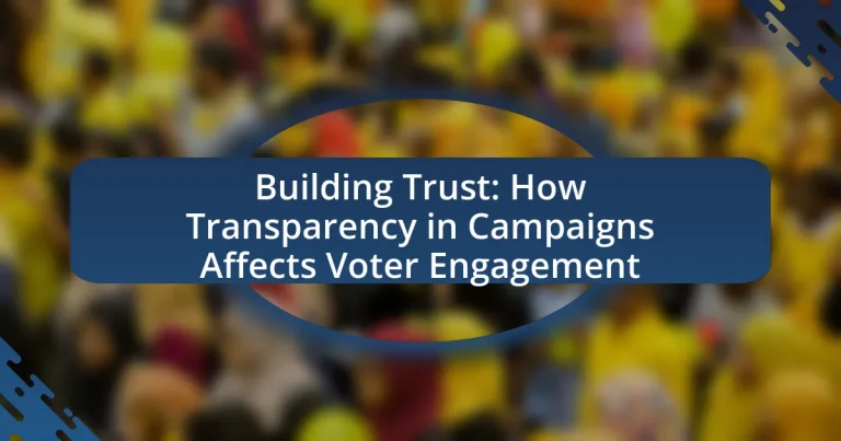 Building Trust: How Transparency in Campaigns Affects Voter Engagement