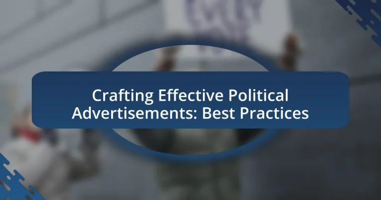 Crafting Effective Political Advertisements: Best Practices