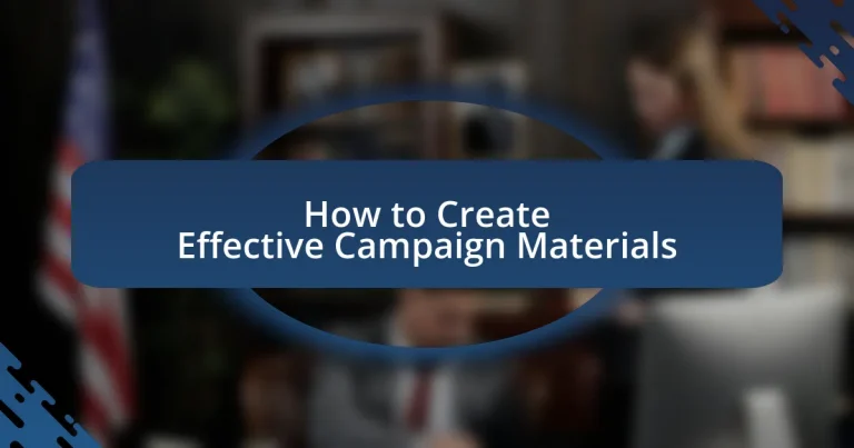 How to Create Effective Campaign Materials