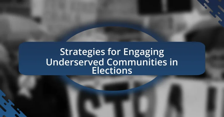 Strategies for Engaging Underserved Communities in Elections