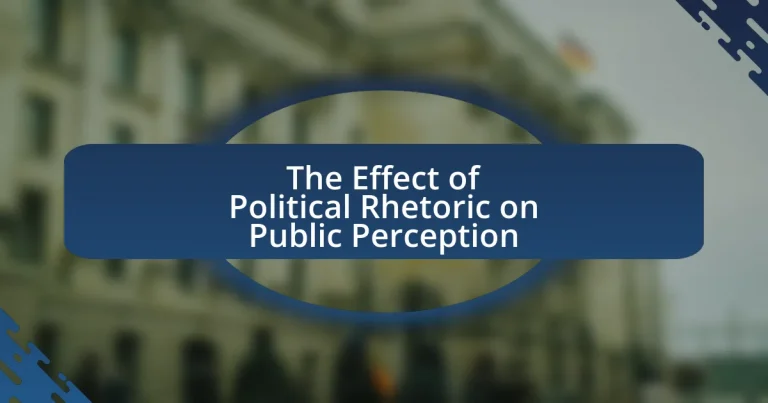 The Effect of Political Rhetoric on Public Perception
