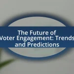The Future of Voter Engagement: Trends and Predictions