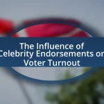 The Influence of Celebrity Endorsements on Voter Turnout