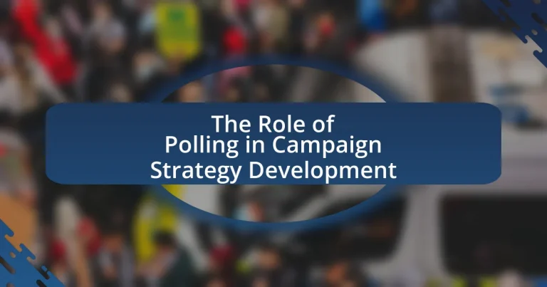 The Role of Polling in Campaign Strategy Development