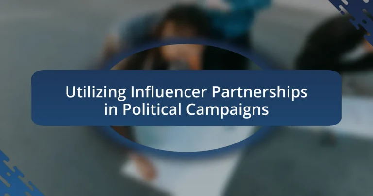 Utilizing Influencer Partnerships in Political Campaigns