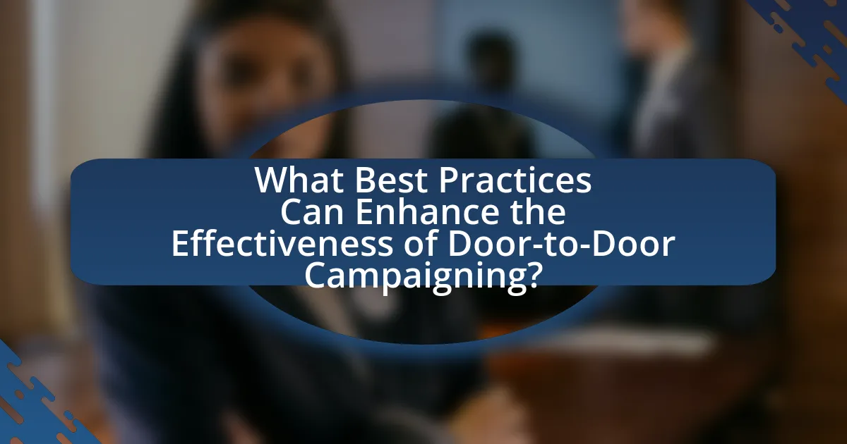 What Best Practices Can Enhance the Effectiveness of Door-to-Door Campaigning?