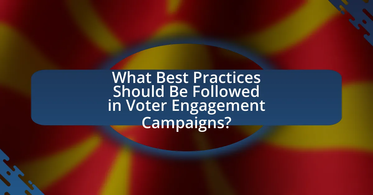 What Best Practices Should Be Followed in Voter Engagement Campaigns?