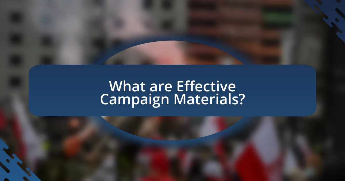 What are Effective Campaign Materials?