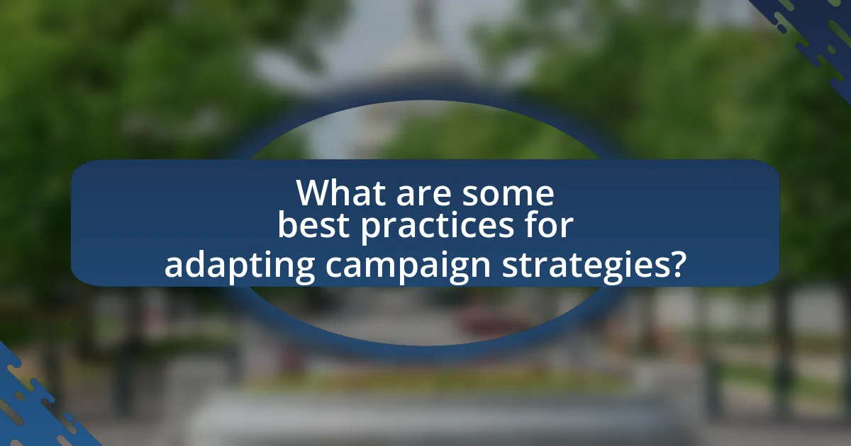 What are some best practices for adapting campaign strategies?