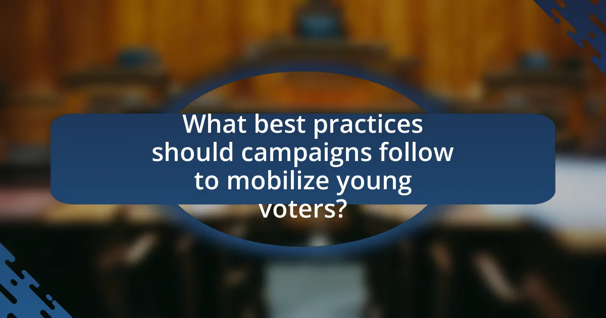 What best practices should campaigns follow to mobilize young voters?