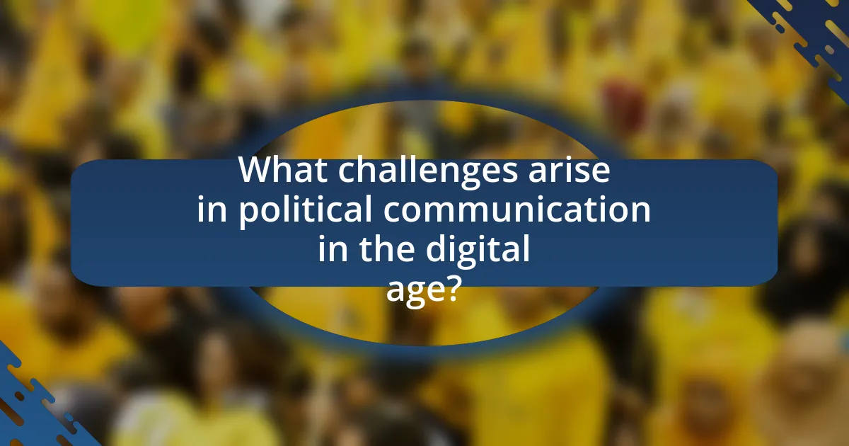What challenges arise in political communication in the digital age?