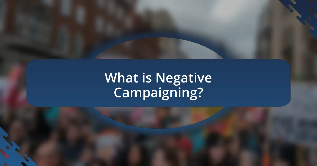 What is Negative Campaigning?