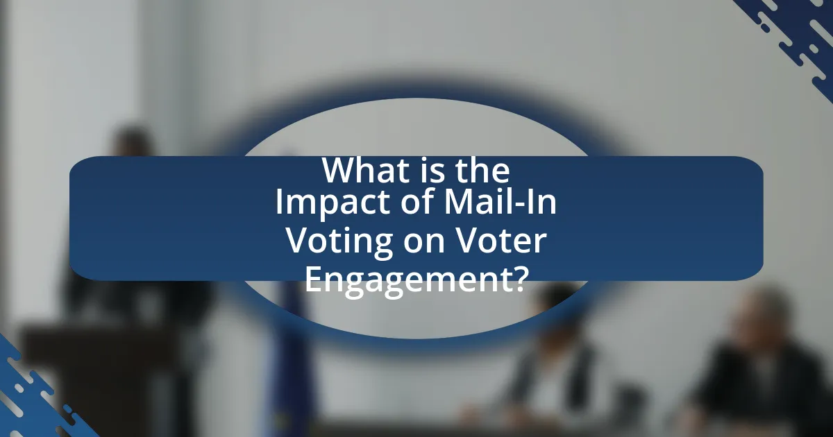 What is the Impact of Mail-In Voting on Voter Engagement?