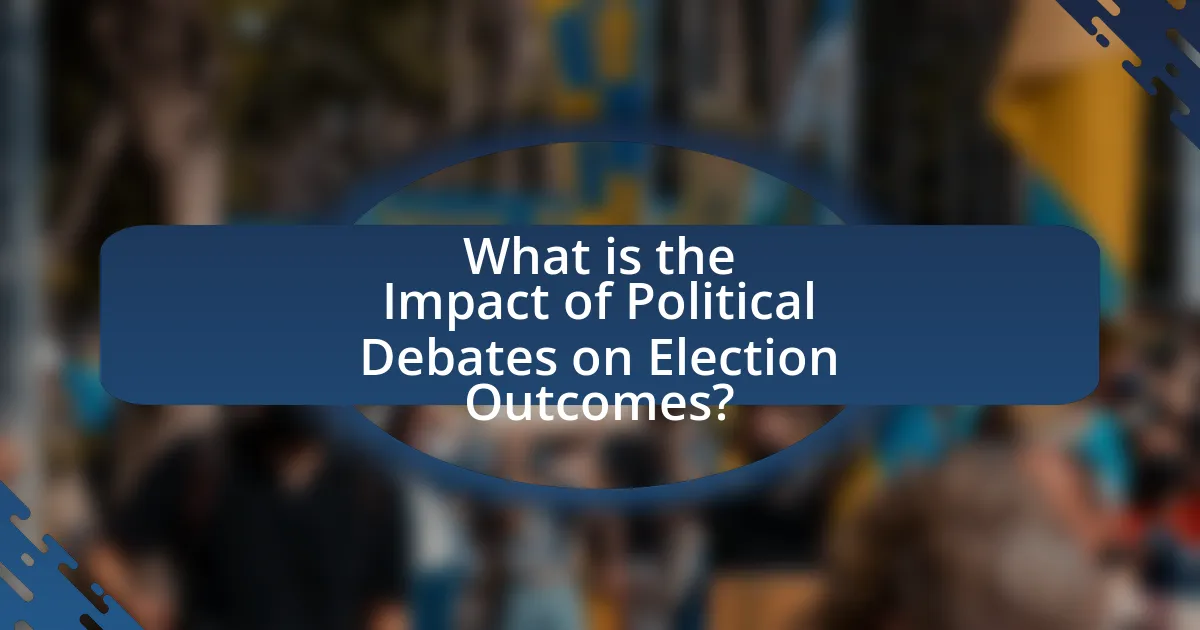 What is the Impact of Political Debates on Election Outcomes?