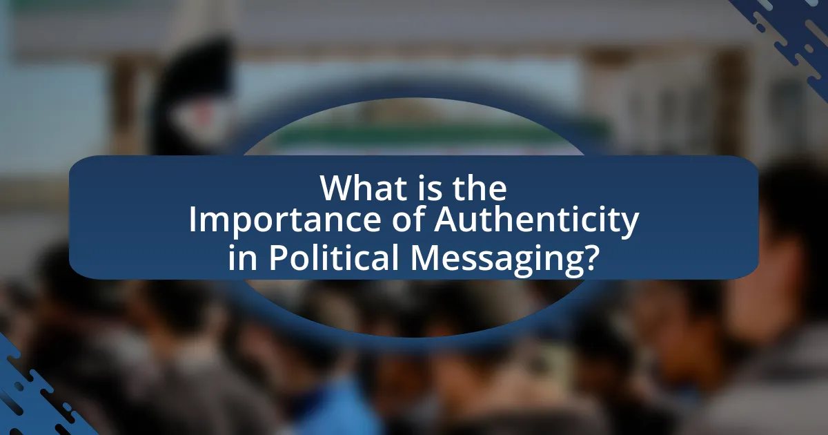 What is the Importance of Authenticity in Political Messaging?