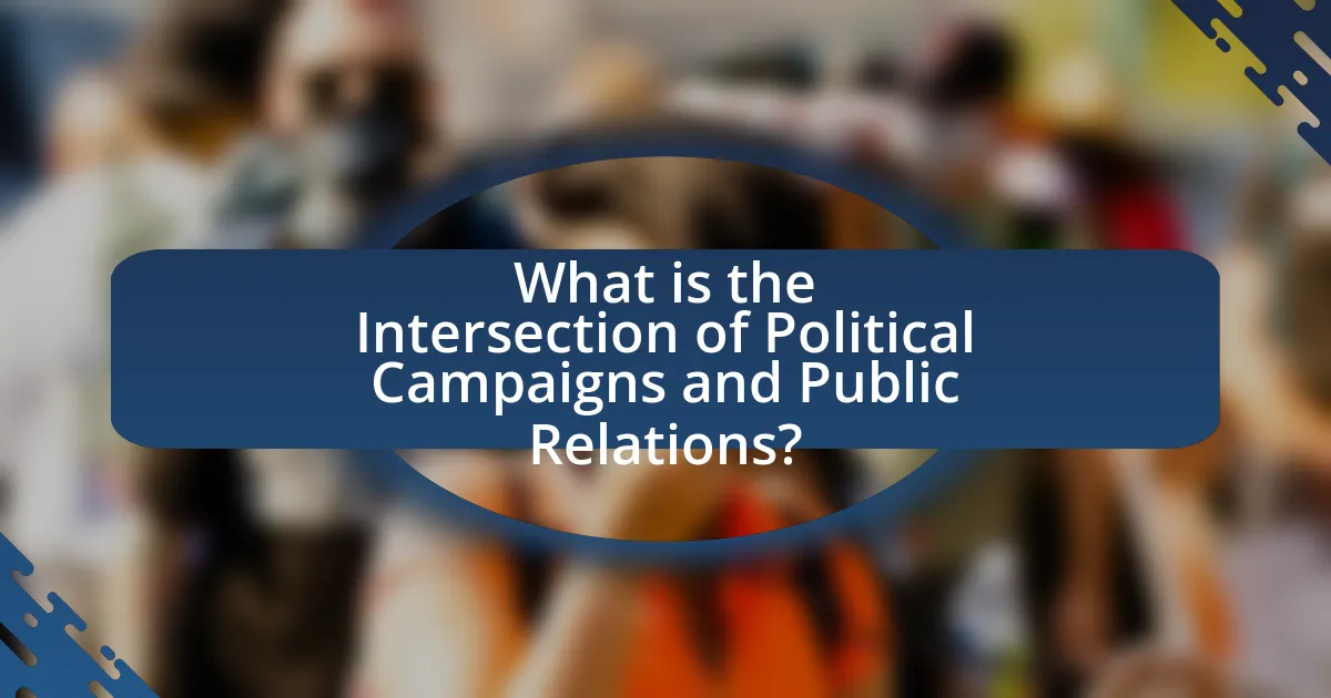 What is the Intersection of Political Campaigns and Public Relations?